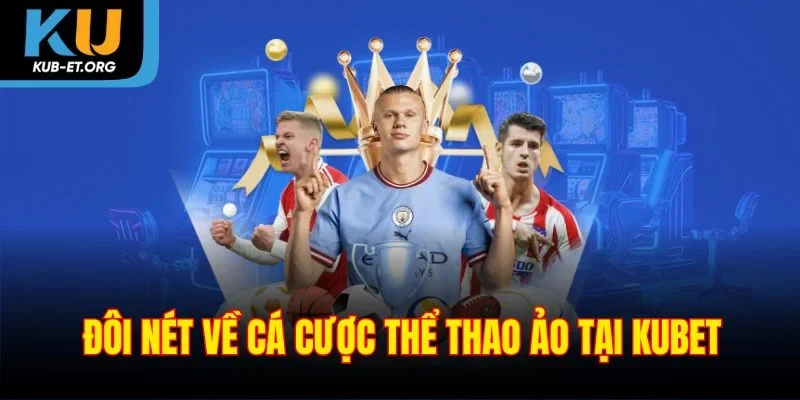 doi-net-ve-ca-cuoc-the-thao-ao-tai-kubet