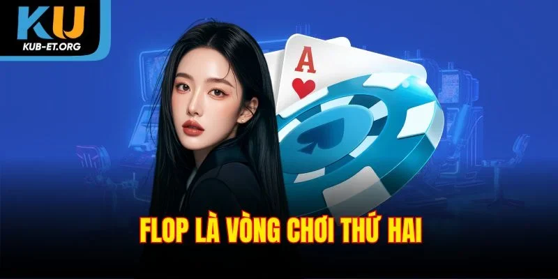 flop-la-vong-choi-thu-hai
