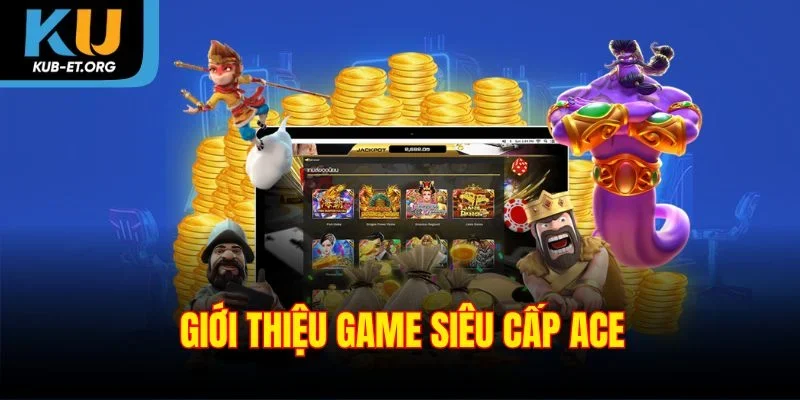 gioi-thieu-game-sieu-cap-ae