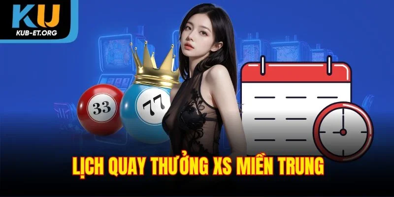 lich-quay-thuong-xs-mien-trung