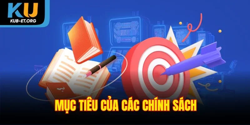muc-tieu-cua-cac-chinh-sach