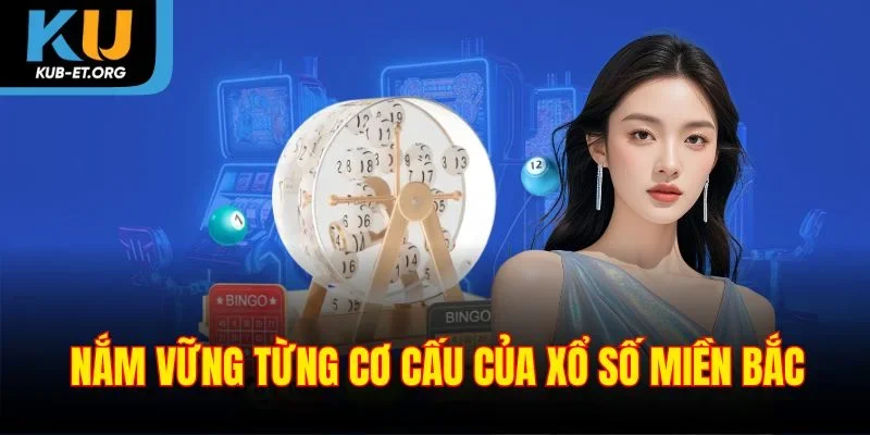 nam-vung-tung-co-cau-cua-xo-so-mien-bac