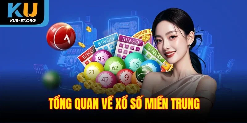 tong-quan-ve-xo-so-mien-trung